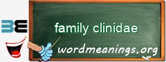 WordMeaning blackboard for family clinidae